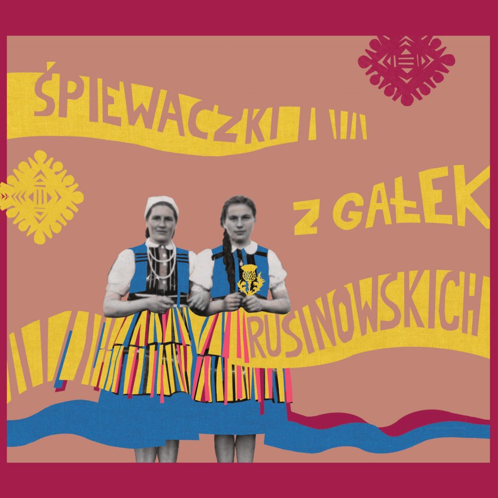 [CD] Śpiewaczki z Gałek Rusinowskich